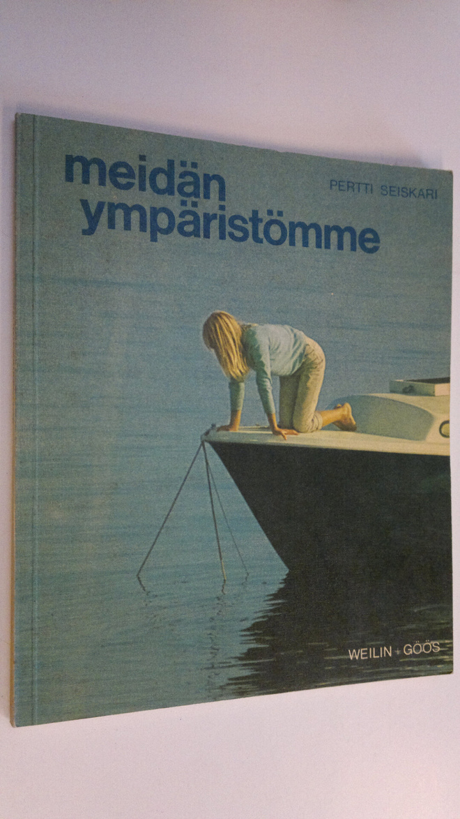 Pertti Seiskari : Meidän ympäristömme
