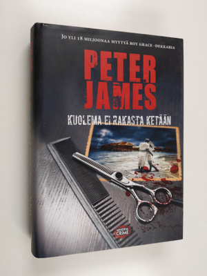 Peter James : Kuolema ei rakasta ketään