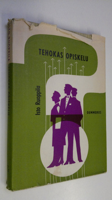 Isto Ruoppila : Tehokas opiskelu : opas yliopistoissa ja ...
