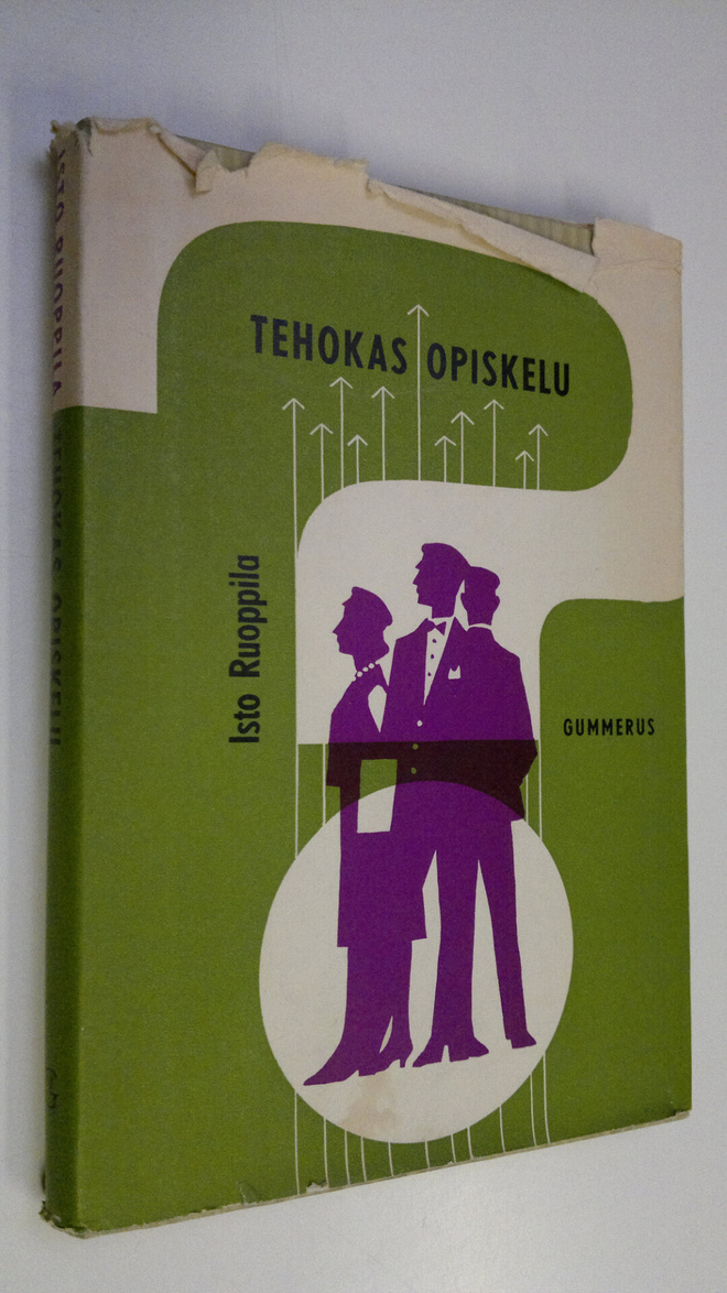 Isto Ruoppila : Tehokas opiskelu : opas yliopistoissa ja ...