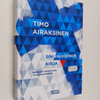 Timo Airaksinen : Sinivalkoinen kirja : menneisyyden Suom... - pikkukuva 1