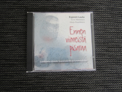 Espoon laulu – Ennen viimeistä pisaraa – CD
