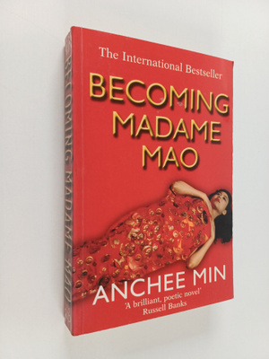 Anchee Min : Becoming Madame Mao