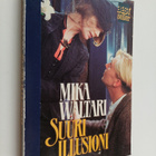 Mika Waltari : Suuri illusioni - pikkukuva 1
