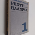 Eino Kauppinen : Pentti Haanpää 1 : Nuori Pentti Haanpää ... - pikkukuva 1