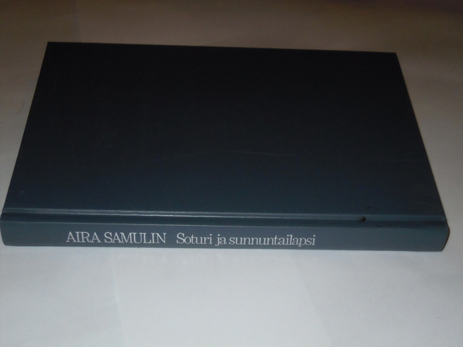 Lähteenoja (toim.) : Aira Samulin — Soturi ja sunnuntailapsi