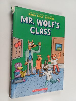 Aron Nels Steinke : Mr. Wolf's Class