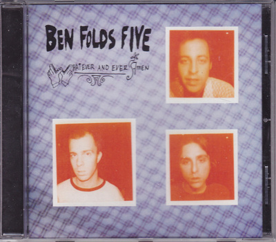 Ben Folds Five : Whatever And Ever Amen