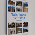 Kari Ojala : Talo ilman hometta - pikkukuva 1