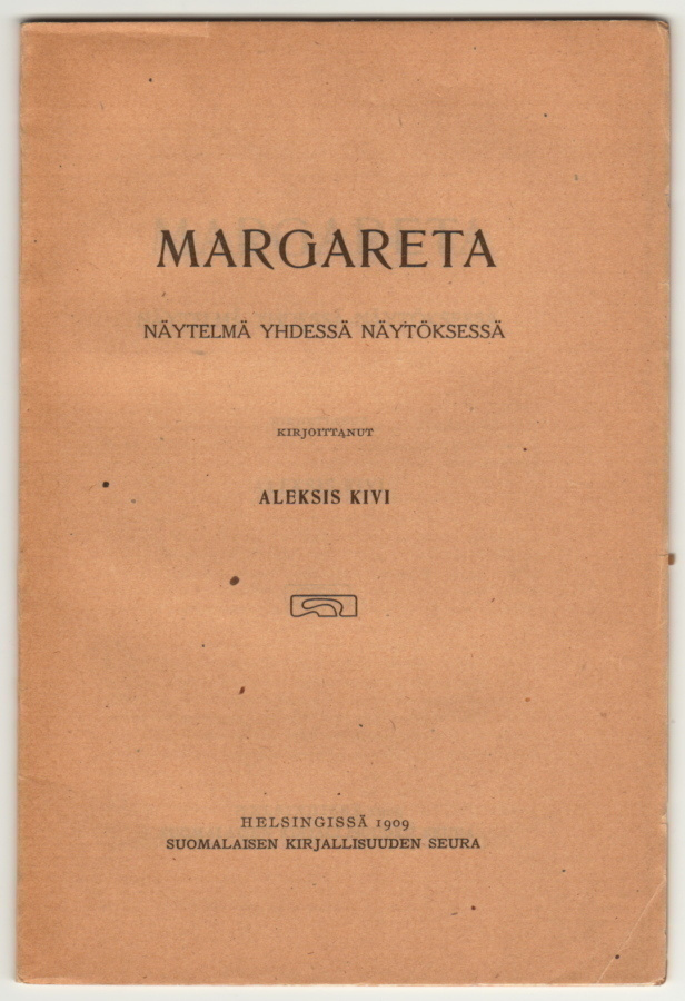 Aleksis Kivi : Margareta 1909