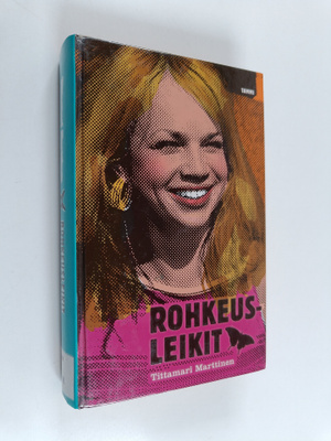 Tittamari Marttinen : Rohkeusleikit