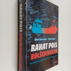 Pekka Sutela ym. : Rahat pois bolsevikeilta : Suomen kaup... - pikkukuva 1