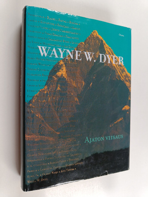 Wayne W. Dyer : Ajaton viisaus