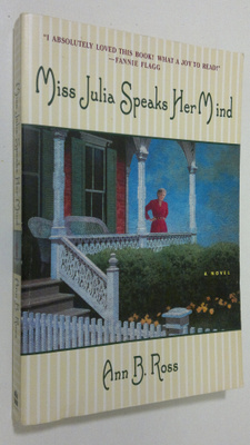 Ann B. Ross : Miss Julia Speaks Her Mind