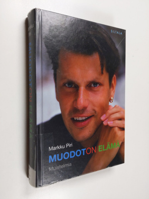 Markku Piri : Muodoton elämä - muistelmia