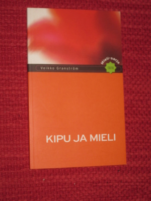 Kipu ja mieli  Granström, Veikko 