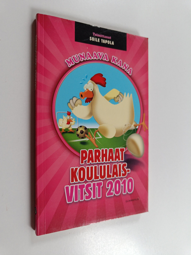 Munaava kana : parhaat koululaisvitsit 2010