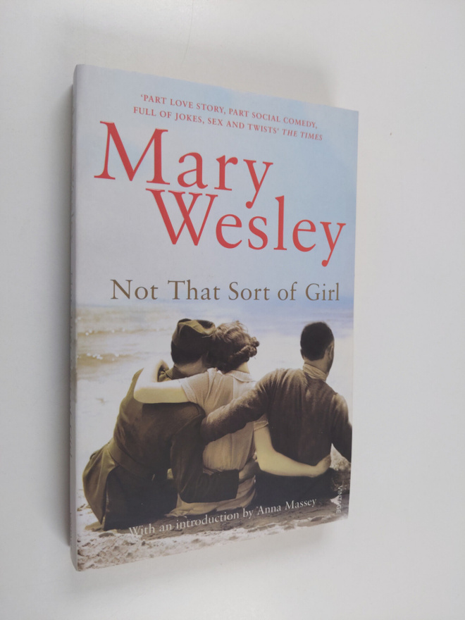 Mary Wesley : Not That Sort of Girl