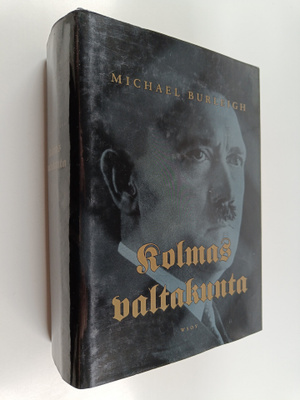 Michael Burleigh : Kolmas valtakunta : uusi historia