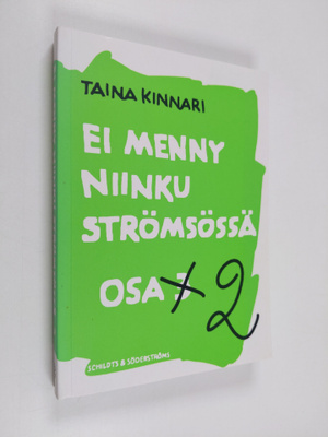 Taina Kinnari : Ei menny niinku Strömsössä 2