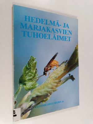 Tuomo Tuovinen : Hedelmä- ja marjakasvien tuhoeläimet