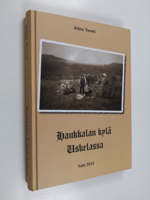 Riitta Tuomi : Haukkalan kylä Uskelassa