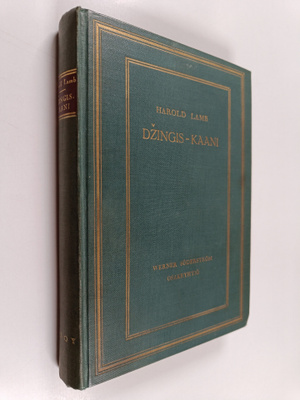 Harold Lamb : Dzingis-kaani : ihmiskunnan valtias