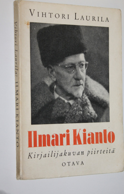 Vihtori Laurila : Ilmari Kianto : kirjailijakuvan piirteitä