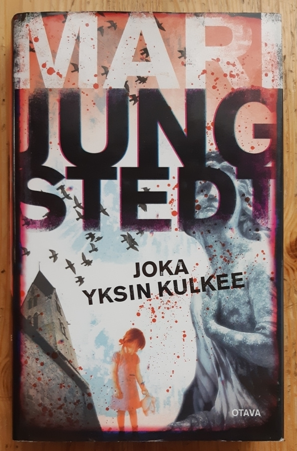 Mari Jungstedt - Joka yksin kulkee