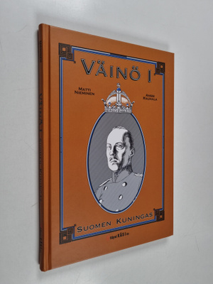 Matti Nieminen : Väinö I : Suomen kuningas
