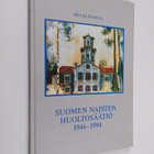Irja Kleemola : Suomen naisten huoltosäätiö 1944-1994 - pikkukuva 1