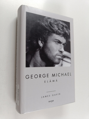 James Gavin : George Michael : Elämä
