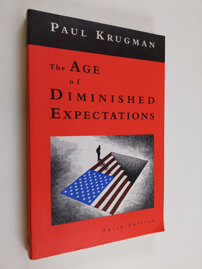 Paul R. Krugman : The age of diminished expectations : U....