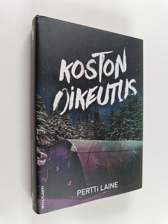 Pertti Laine : Koston oikeutus : jännitysromaani (signeer...