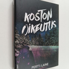 Pertti Laine : Koston oikeutus : jännitysromaani (signeer... - pikkukuva 1