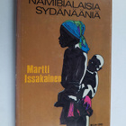 Martti Issakainen : Namibialaisia sydänääniä : ennen kuin... - pikkukuva 1