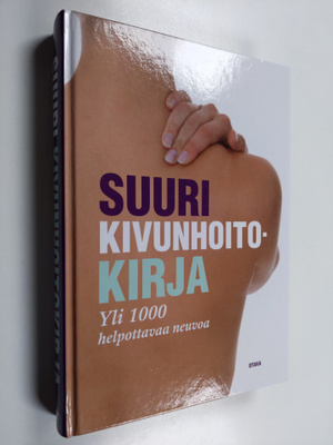 Suuri kivunhoitokirja : yli 1000 helpottavaa neuvoa