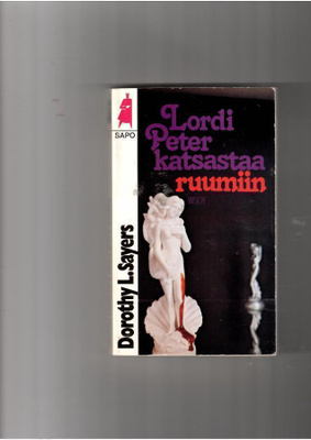 DOROTHY L. SAYERS: Lordi Peter katsastaa ruumiin, SaPo 238
