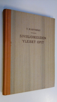 Toivo Mikael Kivimäki : Siviilioikeuden yleiset opit pääp...