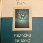 LEANNE PAYNE: PARANTAVA LÄSNÄOLO - pikkukuva 1