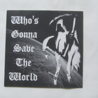 V/A:Who´s Gonna Save The World   Cd-R    2008   Punk - pikkukuva 1
