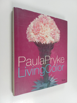 Paula Pryke : Living Color