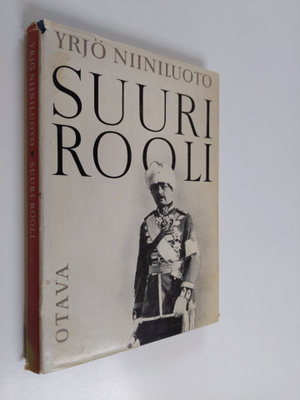 Yrjö Niiniluoto : Suuri rooli : Suomen marsalkan, vapaahe...