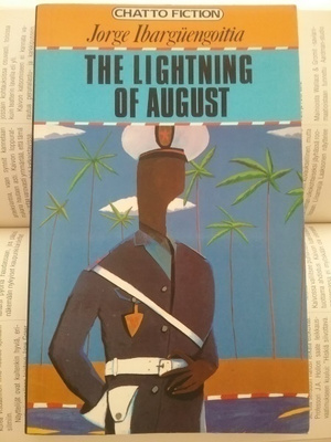 Jorge Ibarguengoitia - The Lightning of August (softcover)