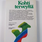 Antti Arstila : Kohti terveyttä : bioterapiaa kaikille - pikkukuva 2