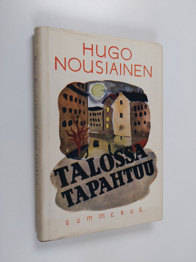 Hugo Nousiainen : Talossa tapahtuu