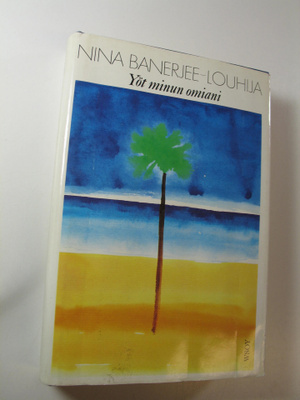 Nina Banerjee-Louhija : Yöt minun omiani