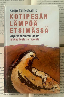 Keijo Tahkokallio - Kotipesän lämpöä etsimässä (sid.)