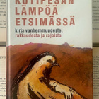 Keijo Tahkokallio - Kotipesän lämpöä etsimässä (sid.) - pikkukuva 1