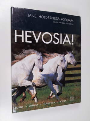 Jane Holderness-Roddam : Hevosia! : rotuja, urheilua, kou...